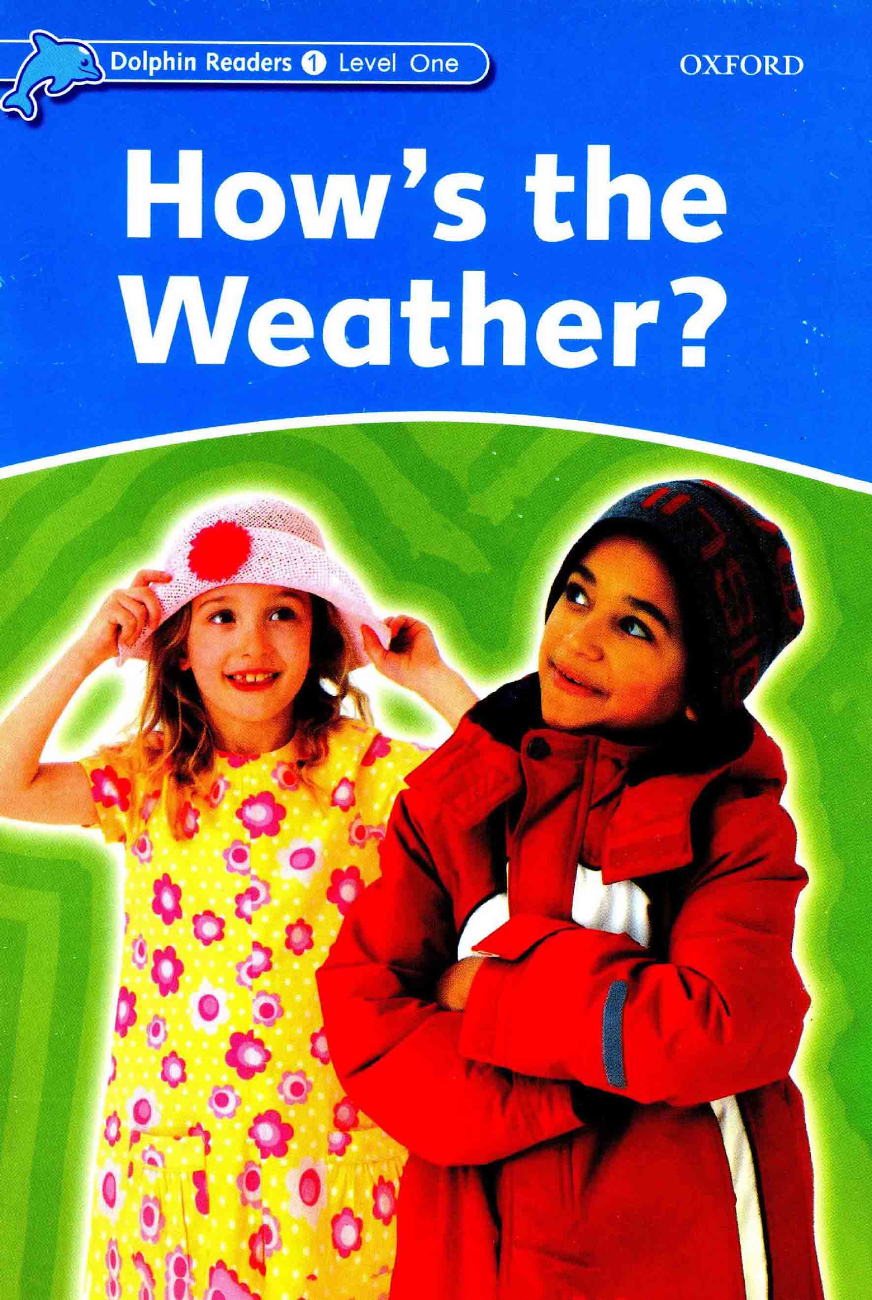 How's the weather